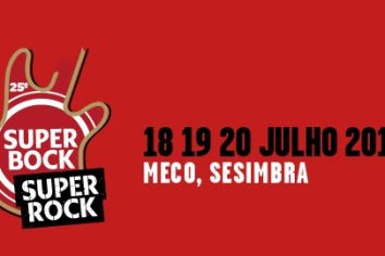 [25º Super Bock Super Rock] Regresso ao Meco!