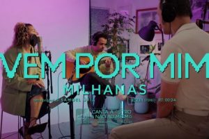 [Cover] Milhanas – Vem Por Mim (Samuel Úria Cover)