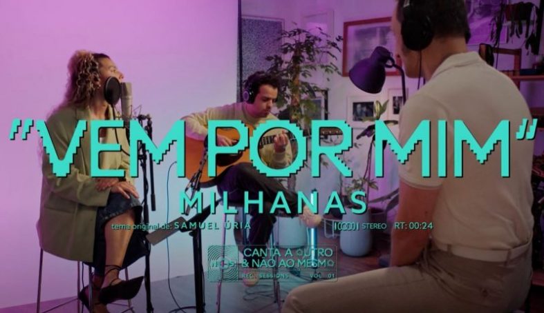 [Cover] Milhanas – Vem Por Mim (Samuel Úria Cover)