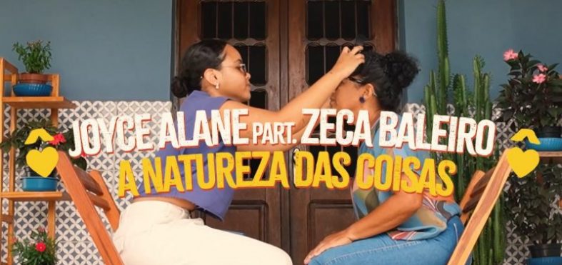 [Worth Listening to] Joyce Alane e Zeca Baleiro – A Natureza das Coisas