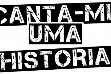 [Public Service] “Podcast” Canta-me uma História