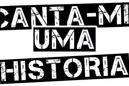 [Public Service] “Podcast” Canta-me uma História