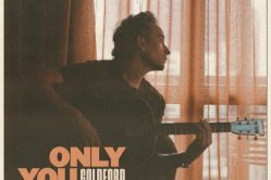 [Worth Listening to] GoldFord – Only You Do