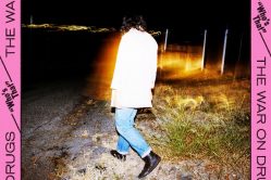 [New Single] The War On Drugs – Who’s That